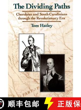【3-4周达】Dividing Paths: Cherokees and South Carolinians Through the Era of Revolution [9780195096385]