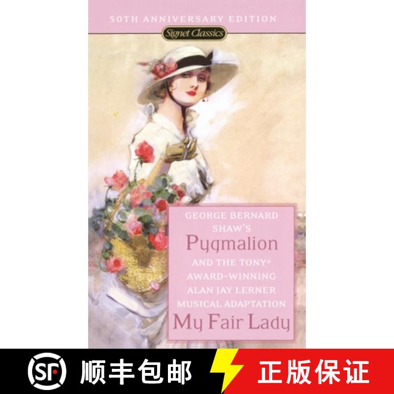 【3-4周达】Pygmalion and My Fair Lady (Signet Classics) [9780451530097]