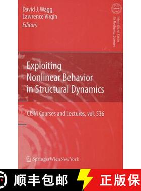 【3-4周达】Exploiting Nonlinear Behavior in Structural Dynamics [9783709111864]