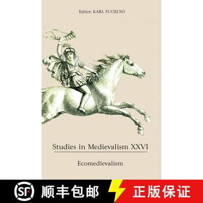 【3-4周达】Studies in Medievalism XXVI – Ecomedievalism [9781843844655]
