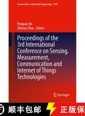【3-4周达】Proceedings of the 3rd International Conference on Sensing Measurement Communi [9789819659050]