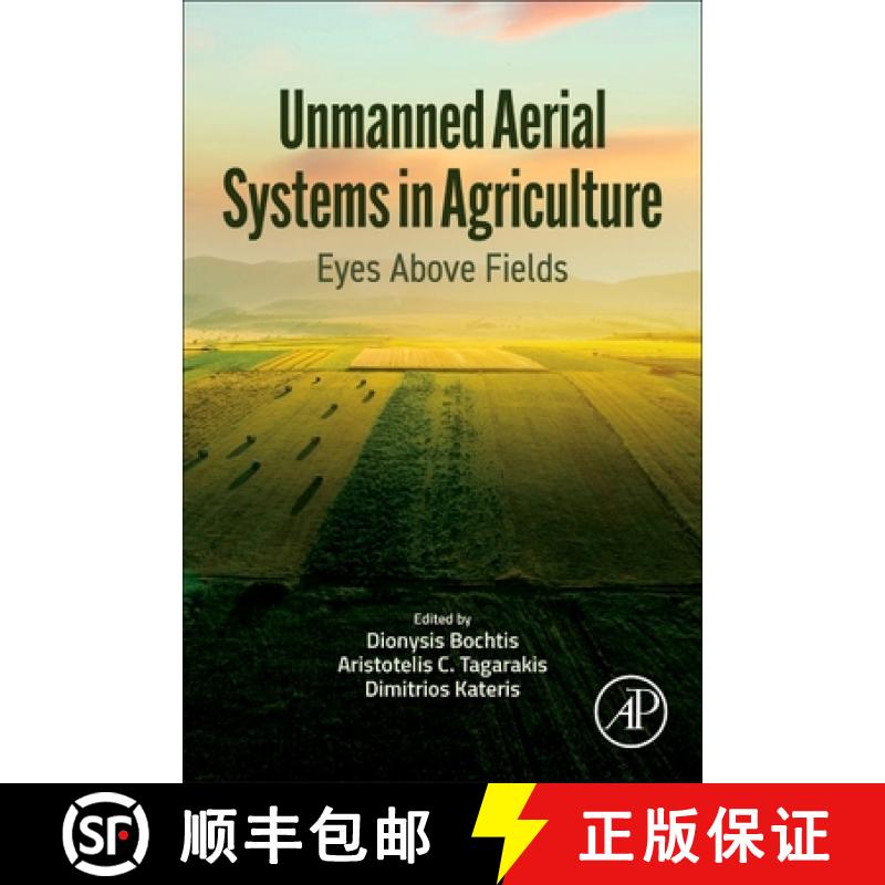 【3-4周达】Unmanned Aerial Systems in Agriculture: Eyes Above Fields [9780323919401]