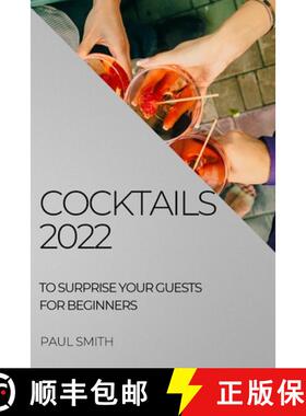 【3-4周达】Cocktails 2022: To Surprise Your Guests for Beginners [9781804508374]