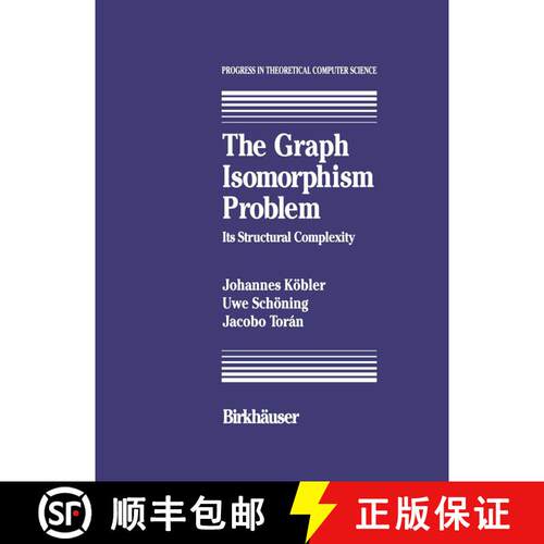 【3-4周达】The Graph Isomorphism Problem : Its Structural Complexity [9781461267126]