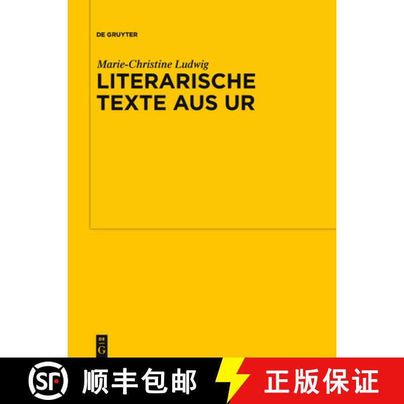 【4周达】Literarische Texte aus Ur：Kollationen und Kommentare zu UET 6/1-2 [9783110222326]