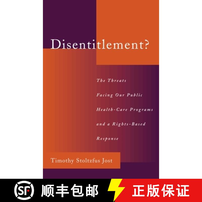 【3-4周达】Disentitlement?: The Threats Facing Our Public Health-Care Programs and a Rights-Based Res... [9780195151435]