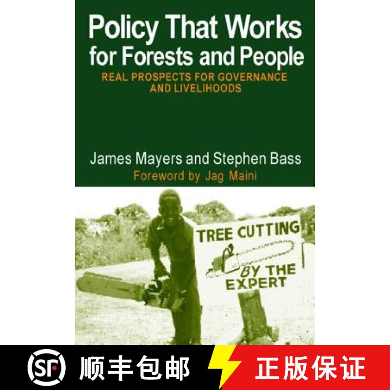 【3-4周达】Policy That Works for Forests and People: Real Prospects for Governance and Livelihoods [9781844070961]
