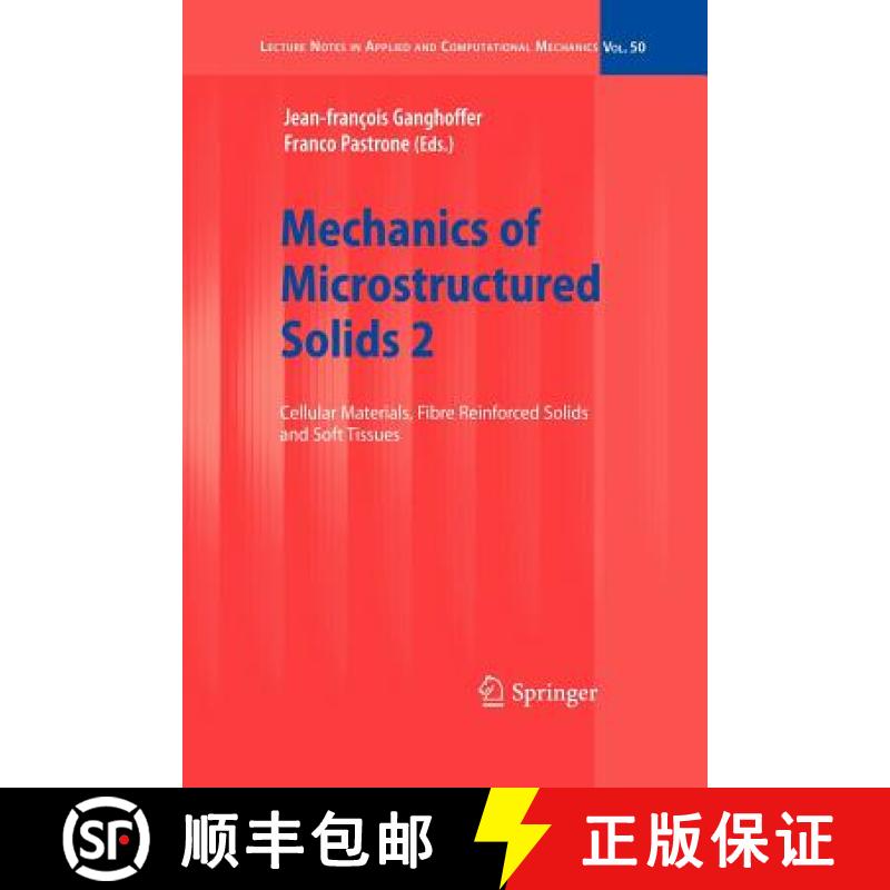【3-4周达】Mechanics of Microstructured Solids 2 : Cellular Materials, Fibre Reinforced Solids and So... [9783642262272]
