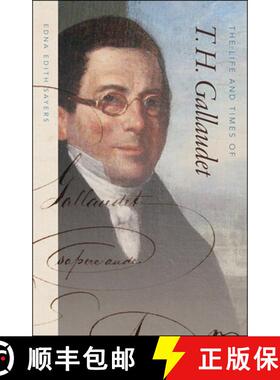 【3-4周达】The Life and Times of T. H. Gallaudet [9781512600513]