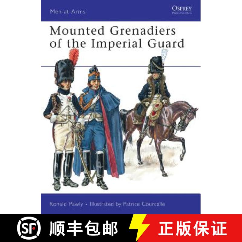 【3-4周达】Mounted Grenadiers of the Imperial Guard [9781846034497]