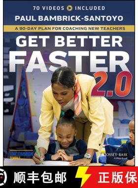 【3-4周达】Get Better Faster 2.0: A 90-Day Plan for Coaching New Teachers [9781394300167]