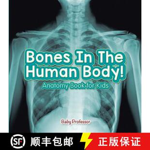 【3-4周达】Bones In The Human Body! Anatomy Book for Kids [9781541901629]
