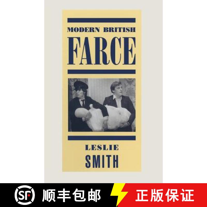 【3-4周达】Modern British Farce : A Selective Study of British Farce from Pinero to the Present Day [9781349097616]