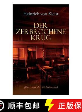 【3-4周达】Der zerbrochene Krug (Klassiker der Weltliteratur): Mit biografischen Aufzeichnungen von S... [9788027312177]