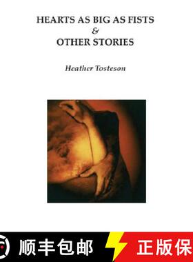 【3-4周达】Hearts as Big as Fists & Other Stories [9780979655210]