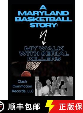 【3-4周达】A Maryland Basketball Story: My Walk with Serial Killers [9798218282592]