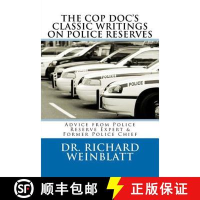 【3-4周达】The Cop Doc's Classic Writings on Police Reserves: Advice from Police Reserve Expert & For... [9780982869727]