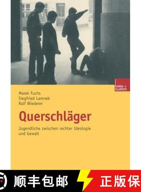 【3-4周达】Querschlï¿½ger: Jugendliche Zwischen Rechter Ideologie Und Gewalt [9783810036025]