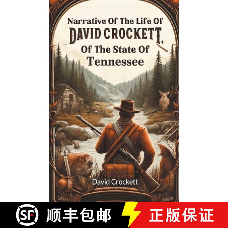 【2-3周达】Narrative Of The Life Of David Crockett, Of The State Of Tennessee (Edition2024) [9789363050013]
