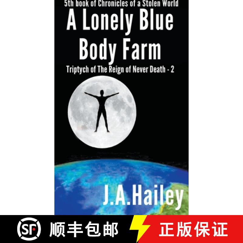 【3-4周达】A Lonely Blue Body Farm, Triptych of The Reign of Never Death - 2 [9798223004707]