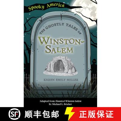 【3-4周达】The Ghostly Tales of Winston-Salem [9781467198714]