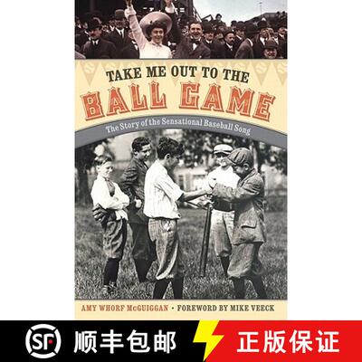 【3-4周达】Take Me Out to the Ball Game: The Story of the Sensational Baseball Song [9780803218918]