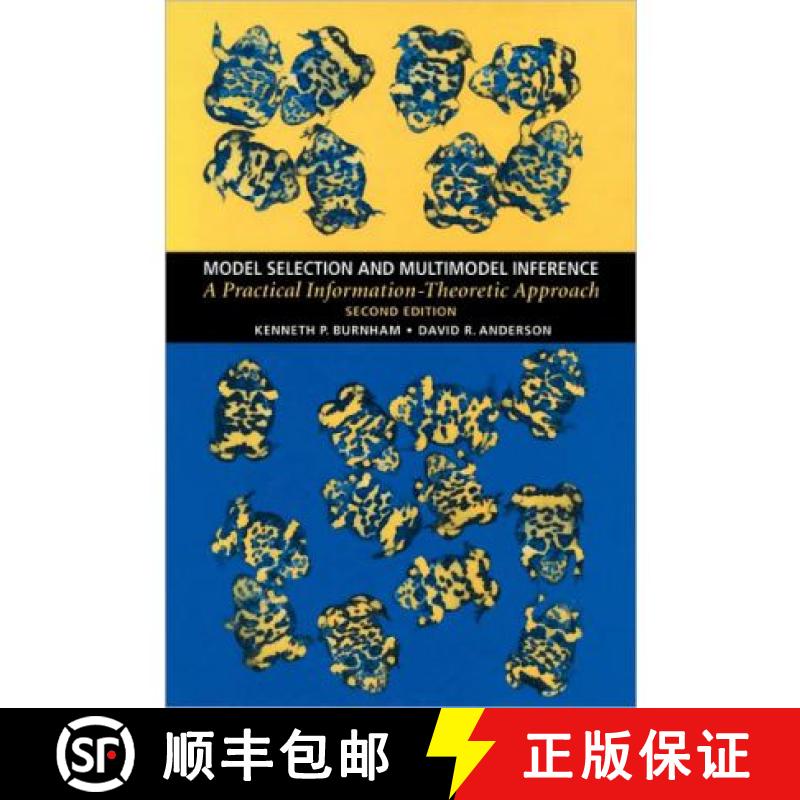 【3-4周达】Model Selection and Multimodel Inference : A Practical Information-Theoretic Approach [9781441929730]