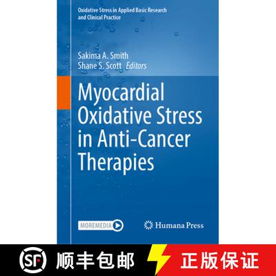 【3-4周达】精装 Myocardial Oxidative Stress in Anti-Cancer Therapies [9783031975165]