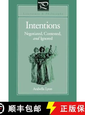 【3-4周达】Intentions : Negotiated, Contested, and Ignored [9780271025049]