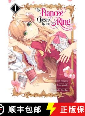 【3-4周达】The Fiancee Chosen by the Ring, Vol. 1 [9781975338909]