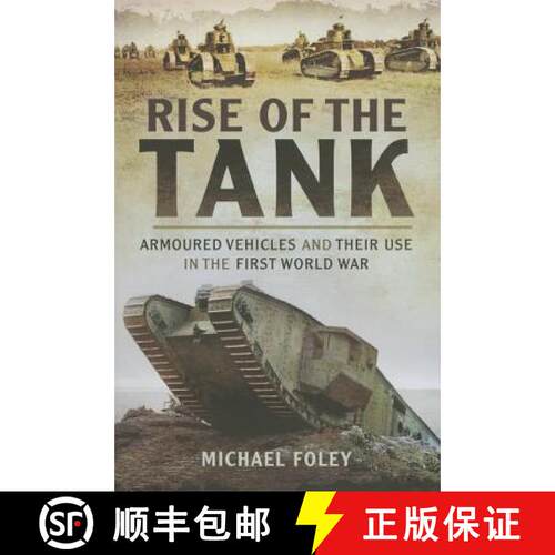 【3-4周达】精装 Rise of the Tank: Armoured Vehicles and Their Use in the First World War [9781783463930]