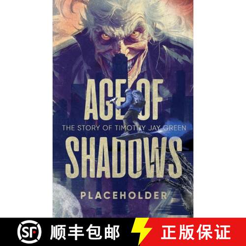 【3-4周达】Age of Shadows: The Story of Timothy Jay Green [9798227960603]