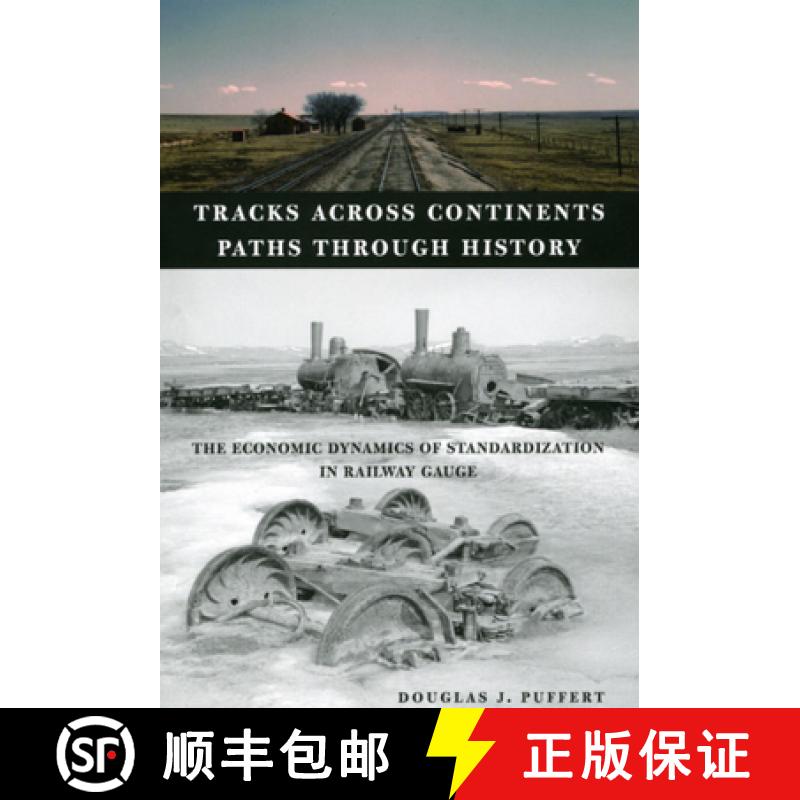【3-4周达】Tracks Across Continents, Paths Through History: The Economic Dynamics of Standardization ... [9780226685090]