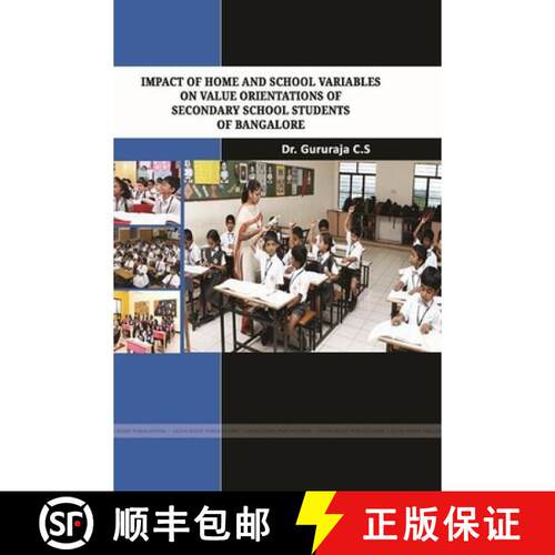 【3-4周达】IMPACT OF HOME AND SCHOOL VARIABLES ON VALUE ORIENTATIONS OF SECONDARY SCHOOL STUDENTS IN ... [9781387145997]