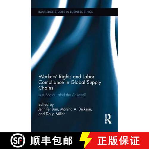 【3-4周达】Workers' Rights and Labor Compliance in Global Supply Chains : Is a Social Label the Answer? [9781138212732]