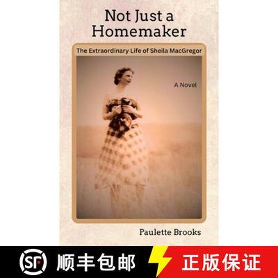 【3-4周达】Not Just a Homemaker: The Extraordinary Life of Sheila MacGregor [9798991287302]