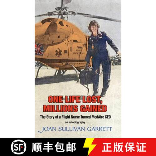 【3-4周达】精装 One Life Lost, Millions Gained: The Story of Joan Sullivan Garrett Flight Nurse turne... [9781737991205]