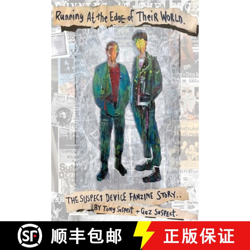 【3-4周达】Running at the edge of their world : The Suspect Device fanzine story [9781916864221]