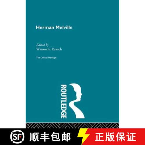 【3-4周达】Herman Melville: The Critical Heritage [9780415848947]