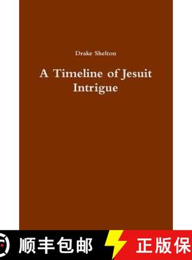 【3-4周达】A Timeline of Jesuit Intrigue [9781329083486]