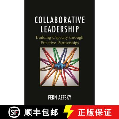 【3-4周达】Collaborative Leadership : Building Capacity through Effective Partnerships [9781475834512]