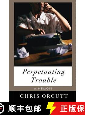 预订 Perpetuating Trouble [9780996278379]