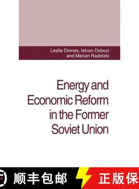 【3-4周达】Energy and Economic Reform in the Former Soviet Union: Implications for Production, Consum... [9780333606346]