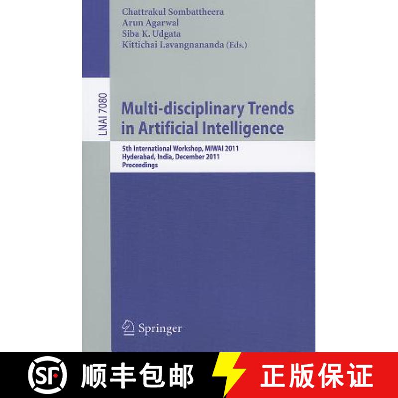 【3-4周达】Multi-disciplinary Trends in Artificial Intelligence : 5th International Workshop, MIWAI 2... [9783642257247]