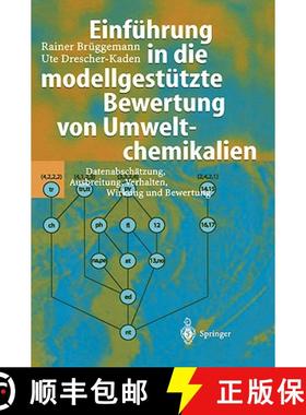 【3-4周达】Einführung in die modellgestützte Bewertung von Umweltchemikalien : Datenabschätzung, A... [9783540443032]
