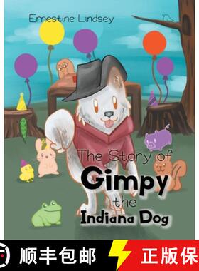 【3-4周达】The Story of Gimpy the Indiana Dog [9781638814962]