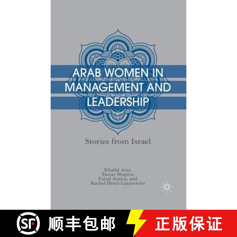 【3-4周达】Arab Women in Management and Leadership : Stories from Israel [9781349441327]