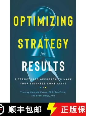 【3-4周达】Optimizing Strategy for Results: A Structured Approach to Make Your Business Come Alive [9781736028384]