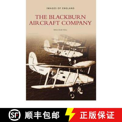 【3-4周达】Blackburn Aircraft Company: Images of England [9780752464107]