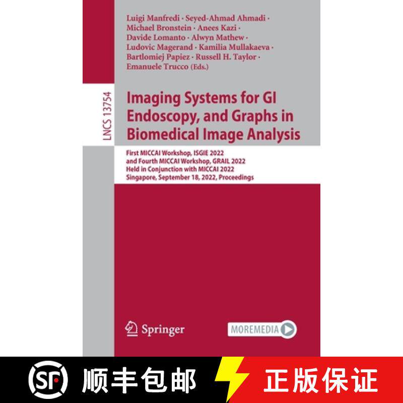 【3-4周达】Imaging Systems for GI Endoscopy, and Graphs in Biomedical Image Analysis: First MICCAI Wo... [9783031210822]